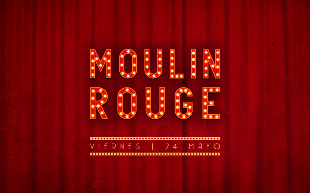 La magia de Moulin Rouge llega a La Fusión
